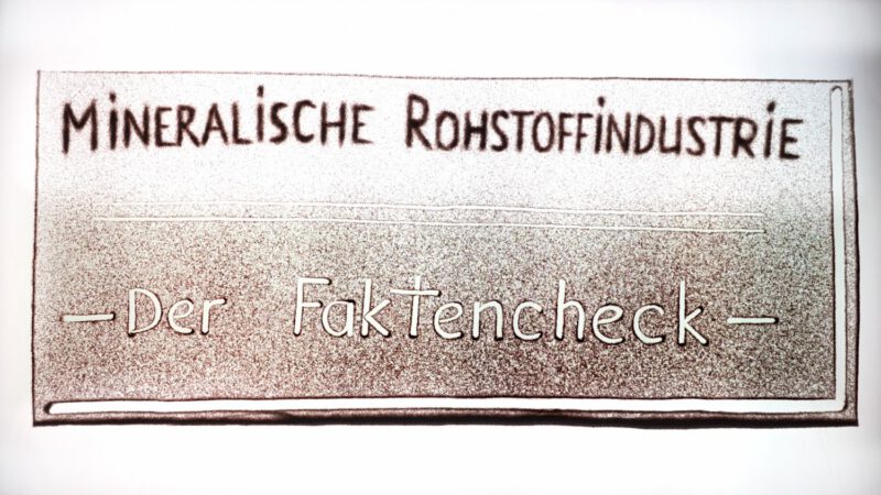 Mineralische Rohstoffindustrie Faktencheck Film