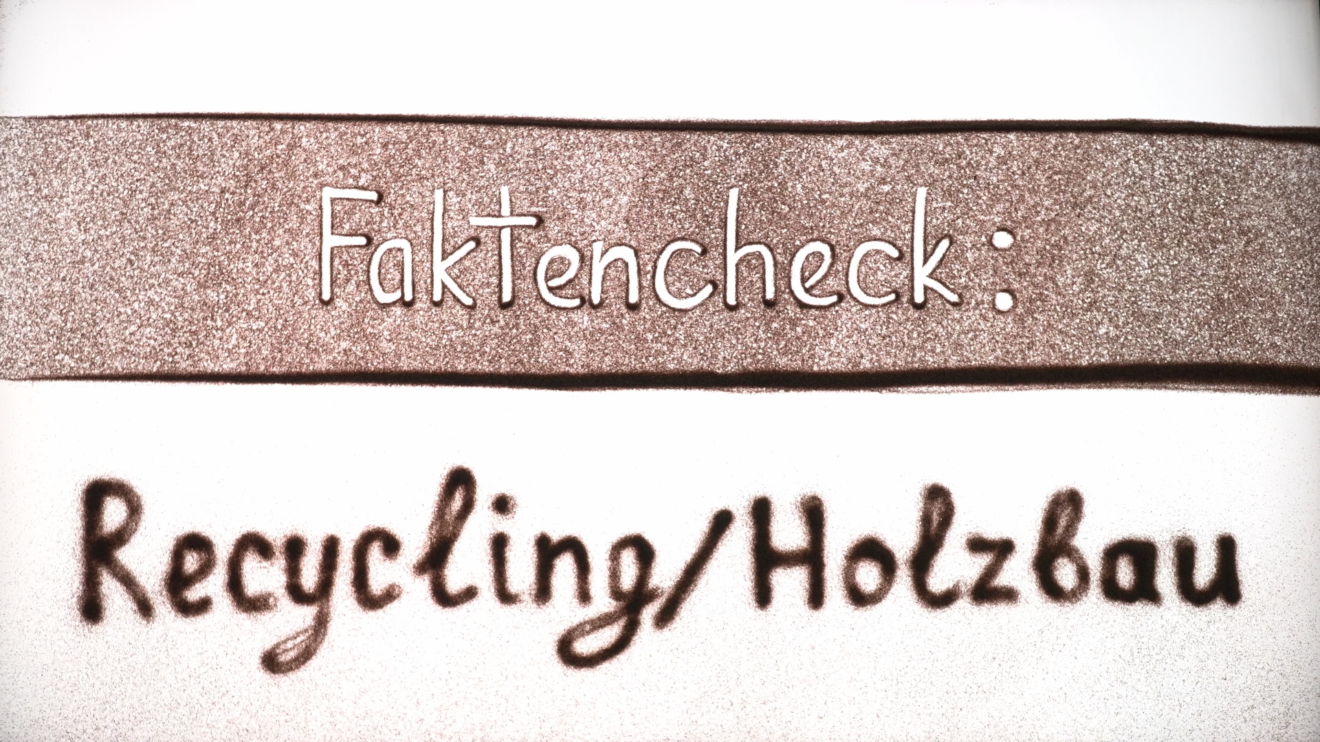 Faktencheck: Recycling/Holzbau