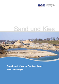 BGR Studie zur Gewinnung von Sand und Kies in Deutschland Bd. I